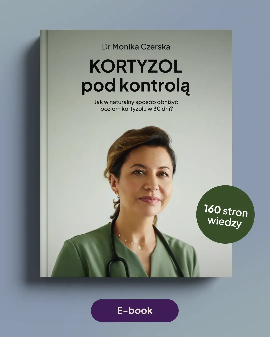 KORTYZOL – E-book „Jak w naturalny sposób obniżyć poziom kortyzolu w 30 dni?” (eBook)